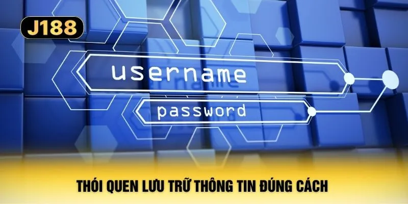Thói quen lưu trữ thông tin đúng cách 