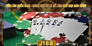 Tiến Lên Miền Nam - Cách Nhớ 52 Lá Để Làm Chủ Mọi Bàn Cược