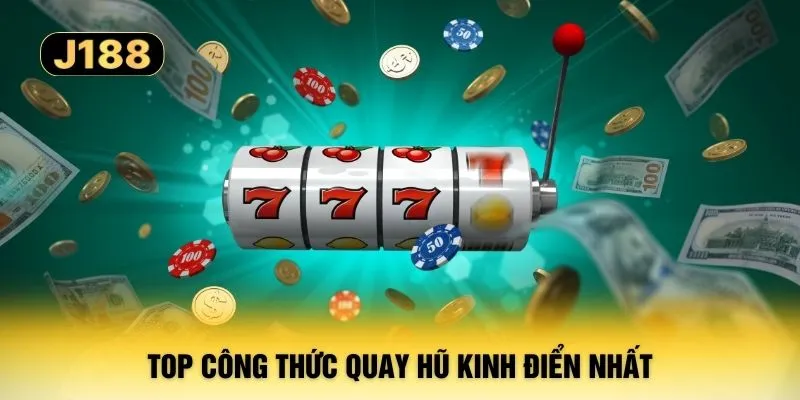 Top công thức quay hũ kinh điển nhất